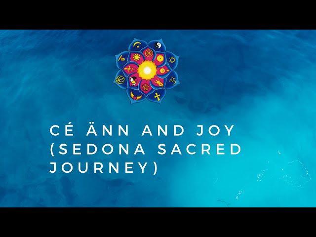 Cé Änn and Joy (Sedona Sacred Journey)