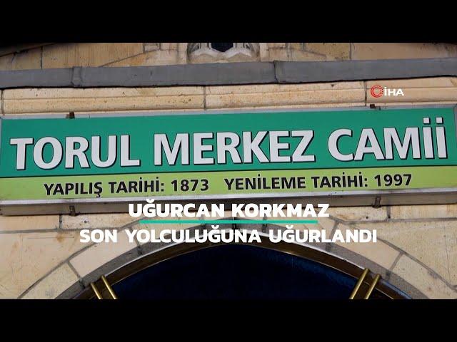 Uğurcan Korkmaz son yolculuğuna uğurlandı