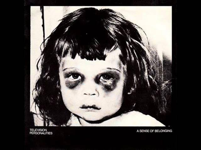 Television Personalities - A sense of belonging