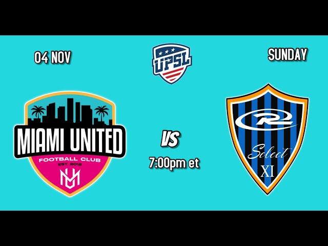 Miami United FC  Rush Select  // UPSL Premier