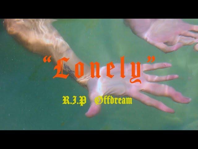 OLIMAC RIZAS - LONELY  (VIDEOCLIP) R.I.P OFDREAM