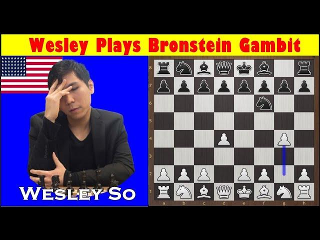 Wesley Plays The Bronstein Gambit (Weird Gambit)