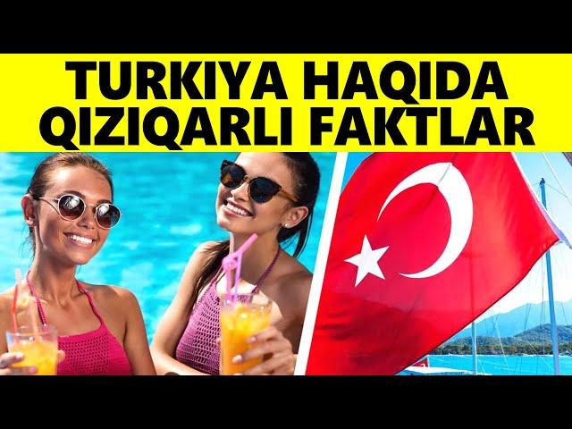 Turkiya Haqida Qiziqarli Faktlar