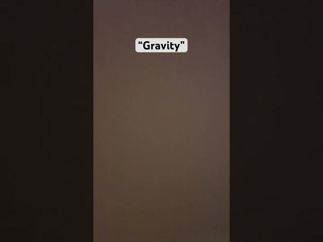 Gravity nah