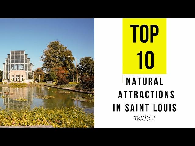 Top 10  Natural Attractions in Saint Louis, Missouri. Nature and Parks