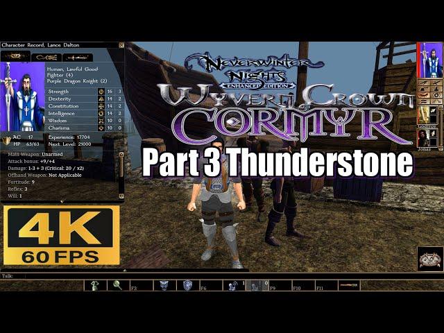 Neverwinter Nights Enhanced Edition Wyvern Crown of Cormyr Part 3 Thunderstone 4k 60FPS