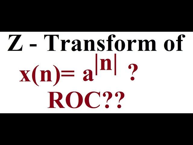 Q.9. b. Z- Transform | Example 1 | EnggClasses