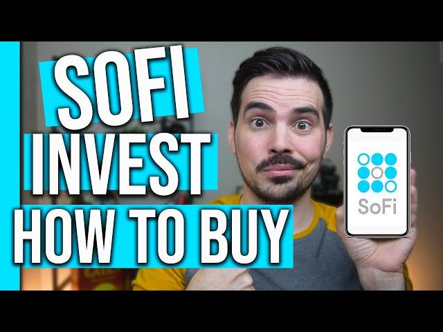 SoFi Invest Tutorial: How to Buy a Stock on SoFi Invest