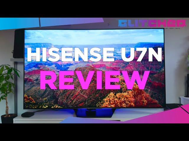 Hisense U7N Mini-LED ULED 4K TV (VIDAA) Review