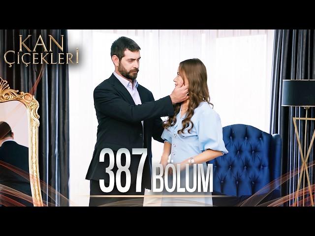 Kan Çiçekleri 387. Bölüm