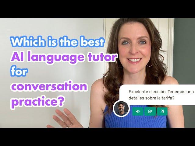 Which is the best AI language tutor? - A specialist in language learning tech chooses her favourite