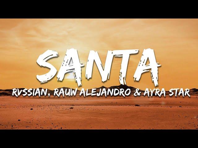 Rvssian - Santa (Lyrics) Feat. Rauw Alejandro & Ayra Star