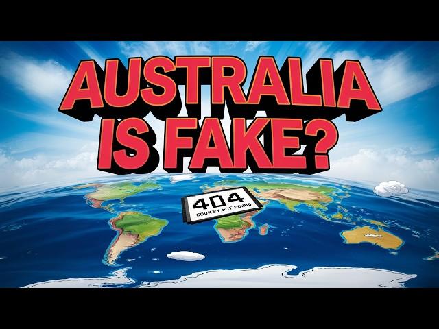 Australia Doesn't Exist (Funny Conspiracy Theory)