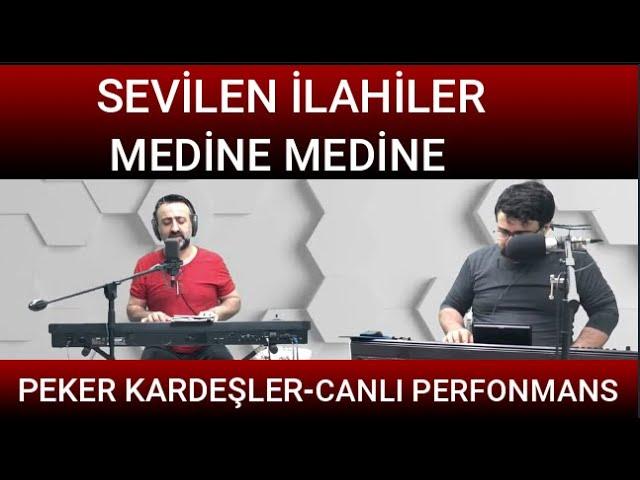 Medine Medine İlahisi Peker Kardeşler 2020