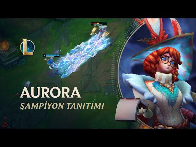 Aurora Şampiyon Tanıtımı | Oynanış - League of Legends