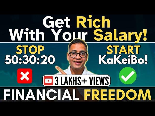 Want to be RICH with Salary? | STOP 50:30:20 | Start Kakeibo in 2024 - Financial Freedom| Rahul Jain