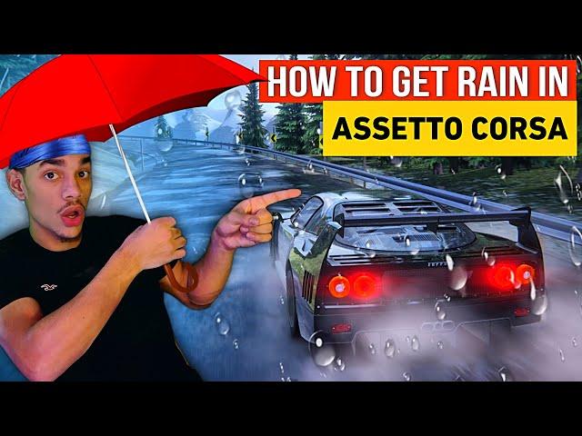 How To Get Rain in Assetto Corsa 2023!