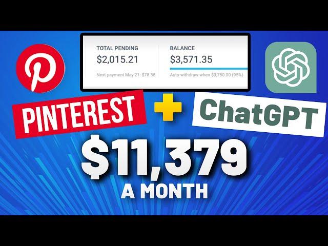 Pinterest Affiliate Marketing + ChatGPT = $11,379 a Month Even as a Beginner!