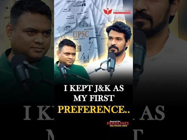 I kept J&K as my first preference! | Interview Guidance | Beyond The Headlines | INSIGHTS IAS