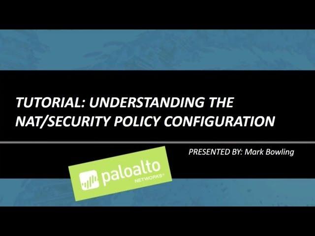 Tutorial: Understanding the NAT/Security Policy Configuration