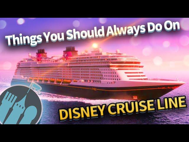 14 Things You Should Always Do on Disney Cruise Line