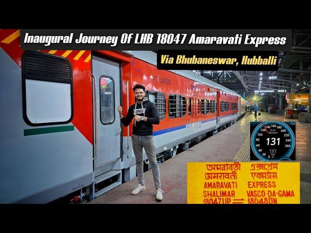 Inaugural Journey Of LHB 18047 AMARAVATI Express *Kolkata Shalimar To Vasco Da Gama*