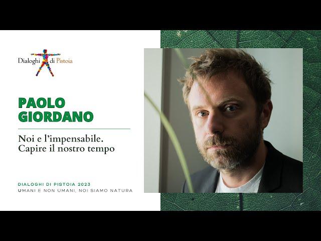 Paolo Giordano | Noi e l'impensabile. Capire il nostro tempo