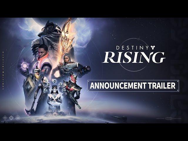 Destiny: Rising | Official Announcement Trailer