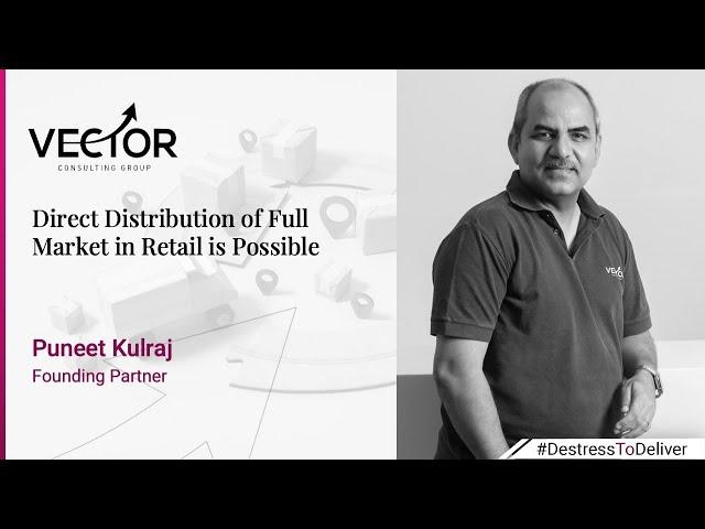 Direct Distribution of Full Market in Retail is Possible | Vector Consulting Group