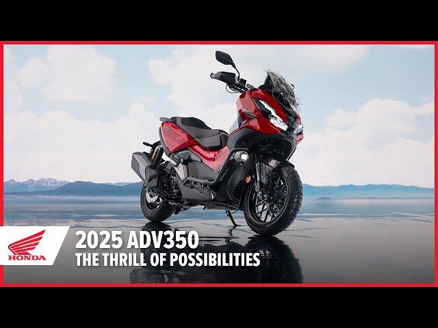 New 2025 ADV350: The Thrill of Possibilities | Adventure Scooter | Honda