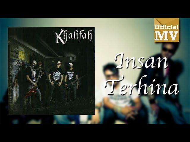 Khalifah - Insan Terhina (Official Music Video)