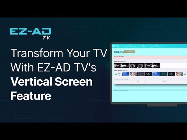 Transform Your TV with EZ-AD TV's Vertical Screen Feature