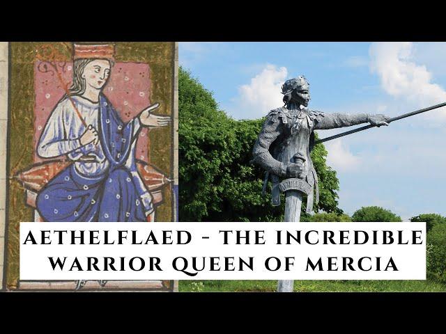 Aethelflaed  - The Incredible Warrior Queen Of Mercia