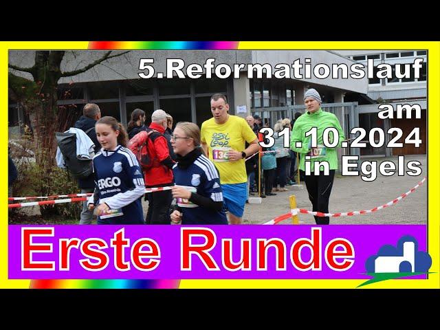 5. Reformationslauf in Egels - 1. Runde