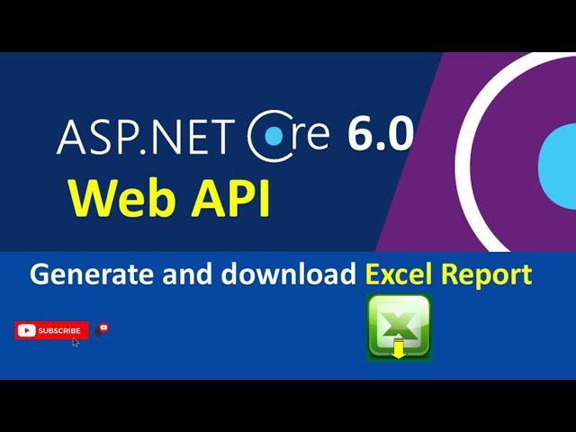 How to generate and download Excel file in ASP .NET Core 6.0 Web API