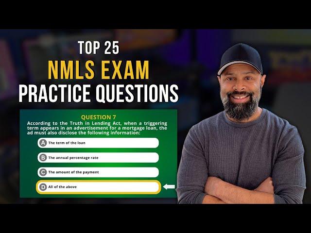 Top 25 NMLS Exam Practice Questions | Mortgage Loan Officer Review