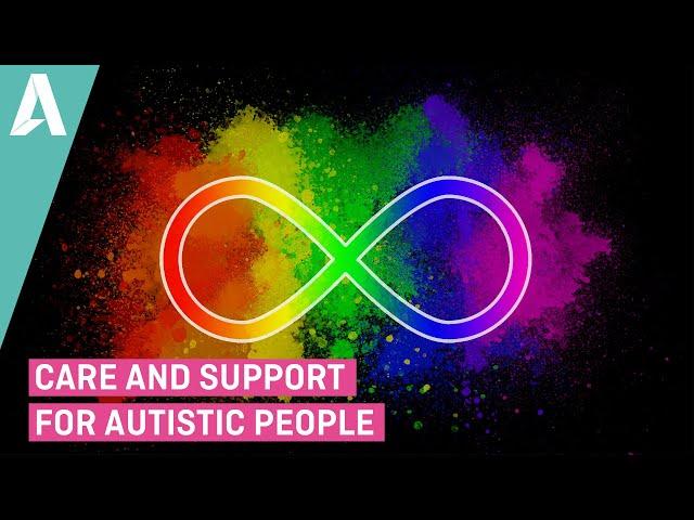 Care and Support for Autistic People - Preview