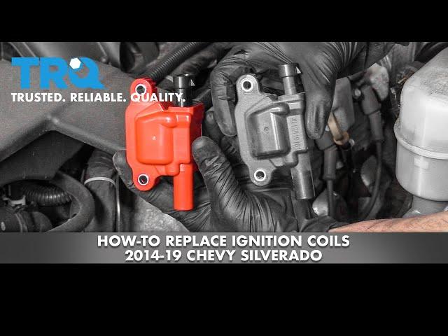 How To Replace Ignition Coils 14-19 Chevy Silverado