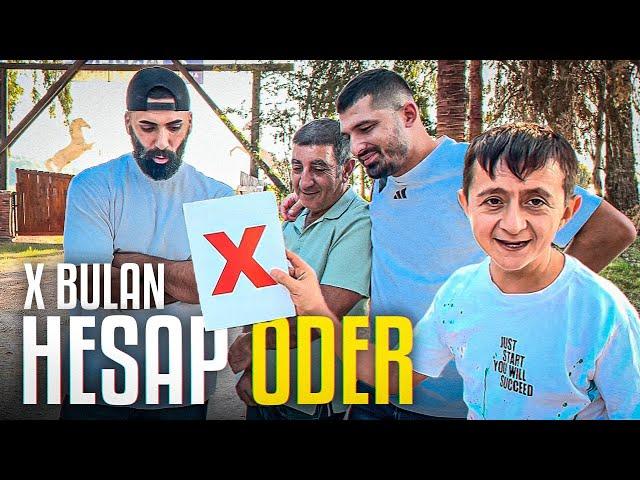 X BULURSAN TÜM HESABI ÖDERSİN