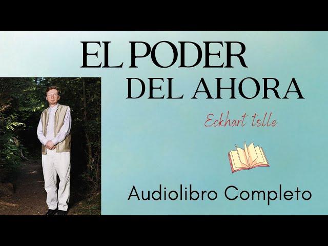 El PODER del AHORA | Eckhart Tolle | Audiolibro completo en español