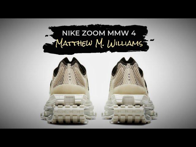 MATTHEW M WILLIAMS x Nike Zoom MMW 4 DETAILED LOOK