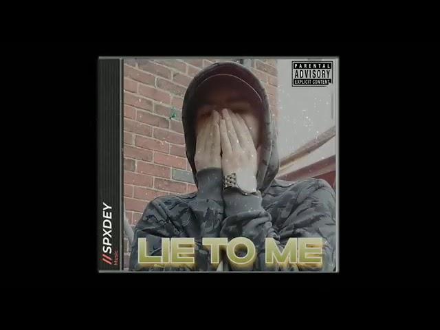 Spxdey - LieToMe (releases 26th febuary2022)