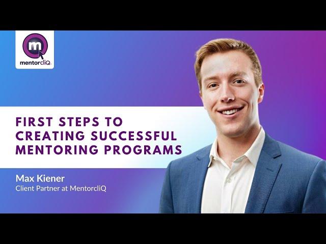 These Are the First Steps to Building a Successful Mentoring Program