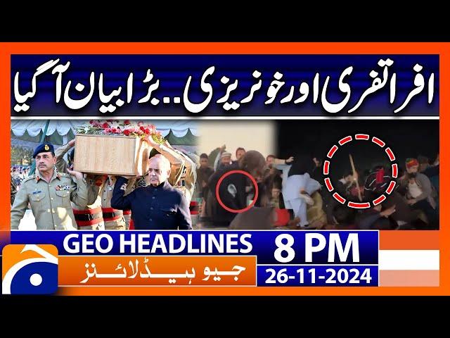 Islamabad Latest Updates - Big Statement!! | Geo News 8 PM Headlines (26 Nov 2024)