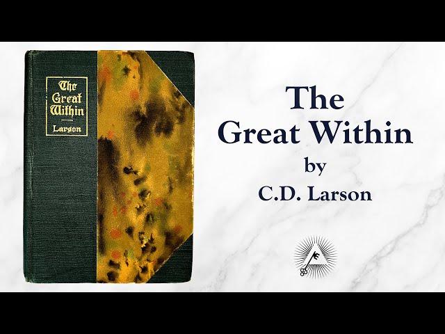 The Great Within (1907) by Christian D. Larson