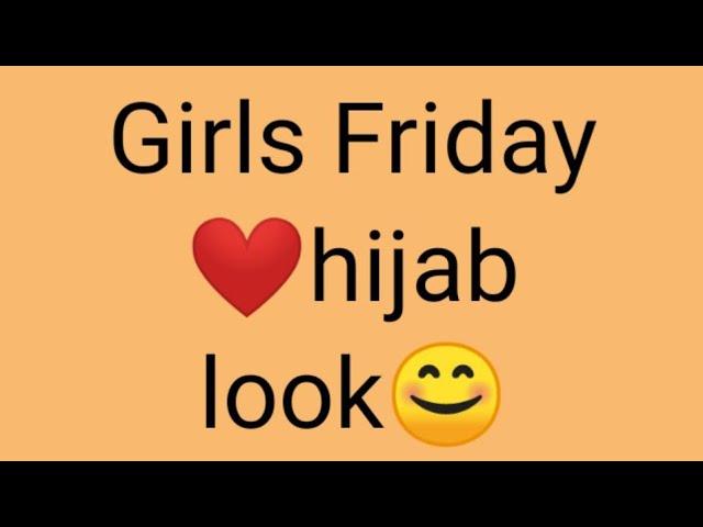 Girls Friday hijab look | Friday special | gleam point |