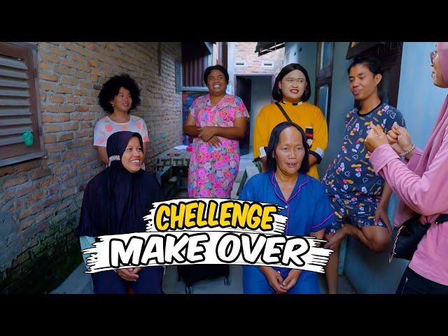 CHALLANGE MAKE  OVER