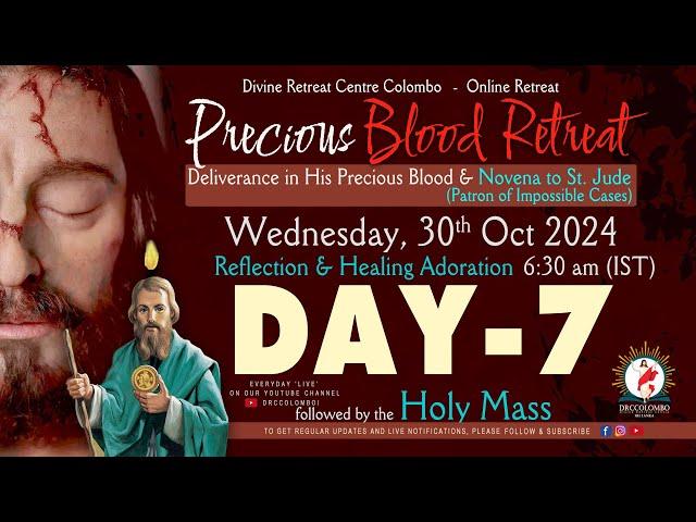 (LIVE) DAY - 7, Precious Blood - Deliverance in His blood Retreat | Wednesday | 30 Oct 2024 | DRCC