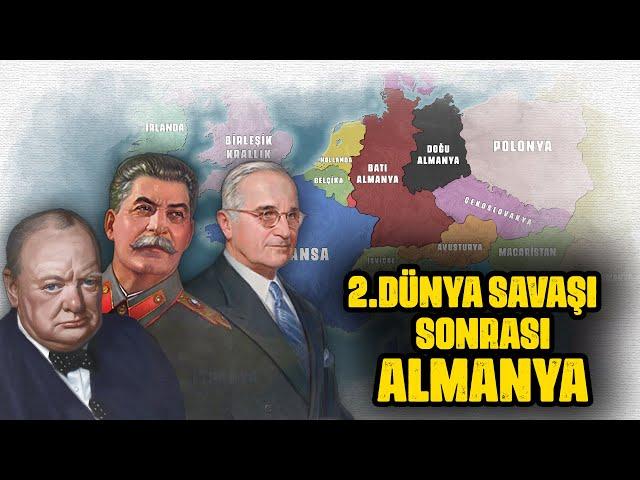 DOĞU - BATI ALMANYA | 2.DÜNYA SAVAŞI SONRASI ALMANYA