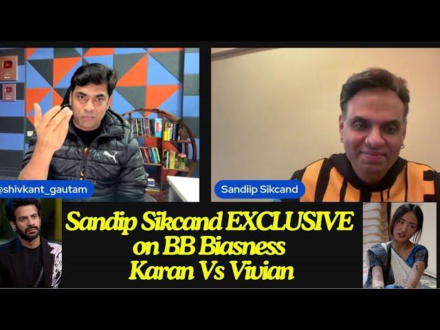 Bigg Boss 18 Sandiip Sikcand EXCLUSIVE on Karan vs Vivian Game, Bigg Boss Biasness, Chum️, Eisha 